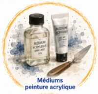 Acrylique Mediums